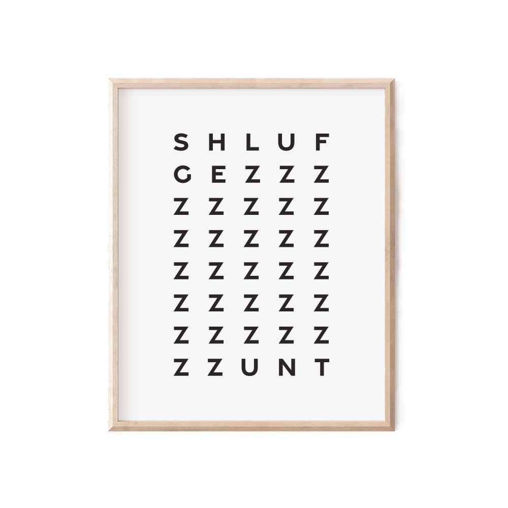 Shluf Gezunt Print