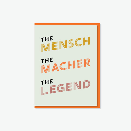 Mensch, Macher, Legend