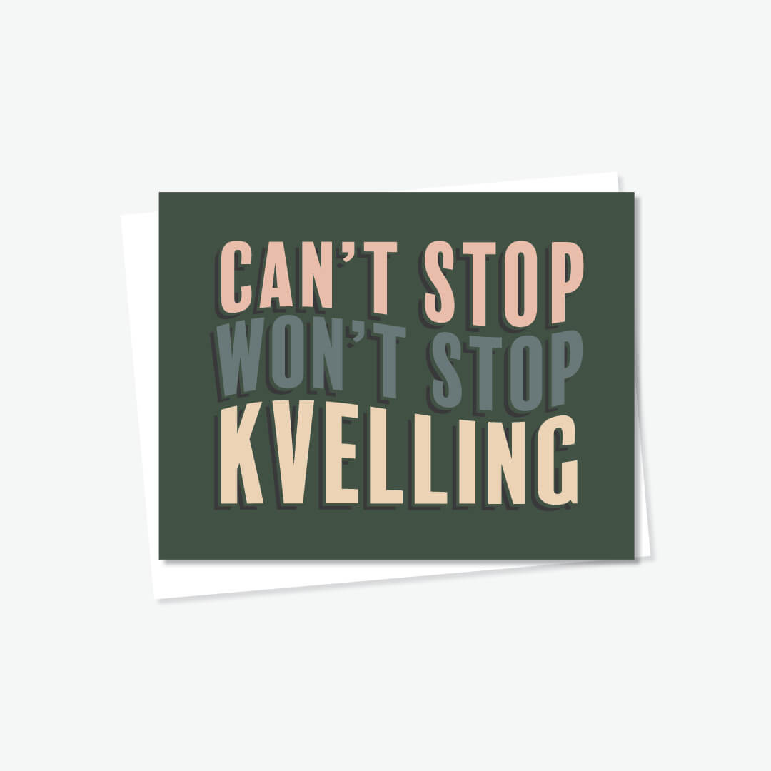 Can’t stop kvelling