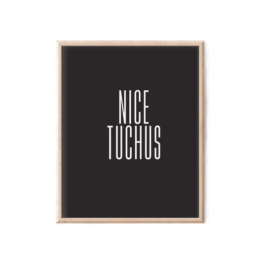 Nice Tuchus Print